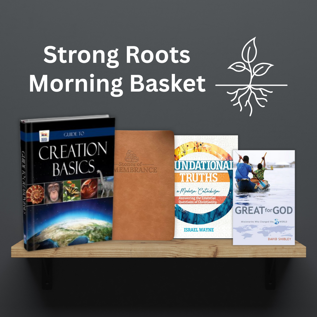 Strong Roots Worldview Morning Basket Bundle