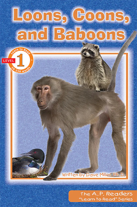 Learn to Read: Loons, Coons, and Baboons