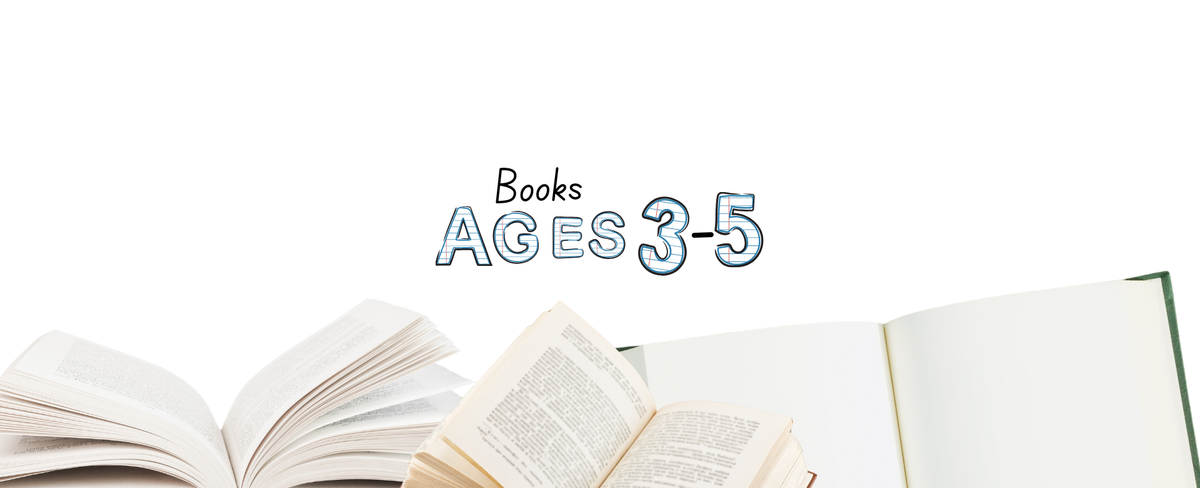 Ages 3-5