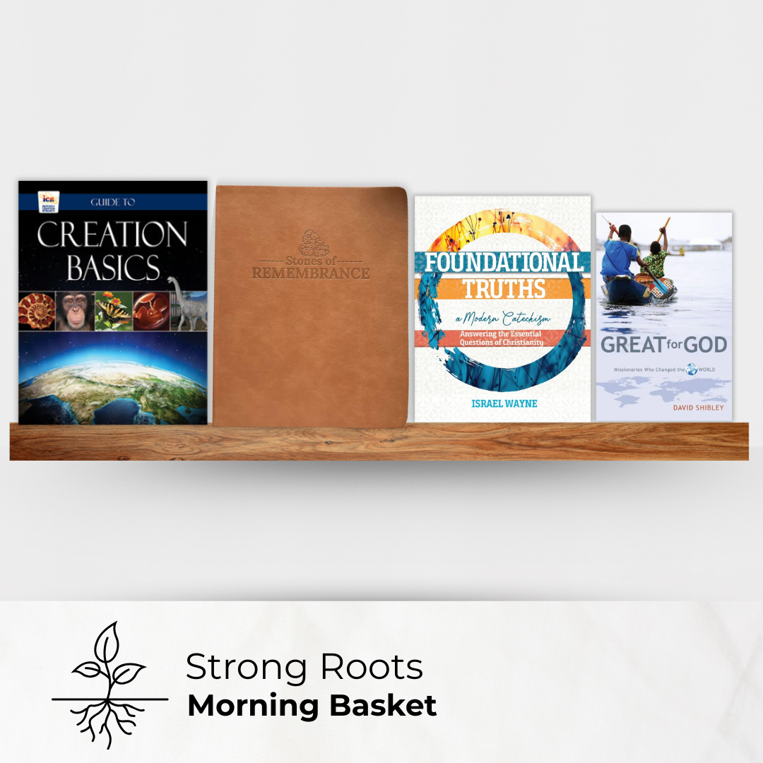 Strong Roots Worldview Family Morning Basket