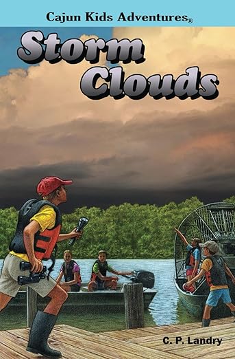 Cajun Kids Adventures Volume 4: Storm Clouds