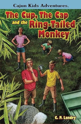 Cajun Kids Adventures Volume 3: Cup, Cap and Ring-tailed Monkey