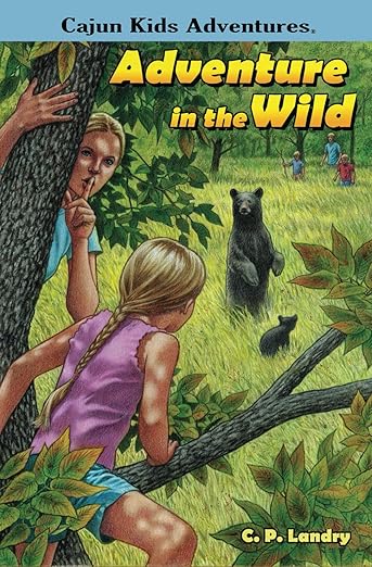 Cajun Kids Adventures Volume 2: Adventures in the Wild