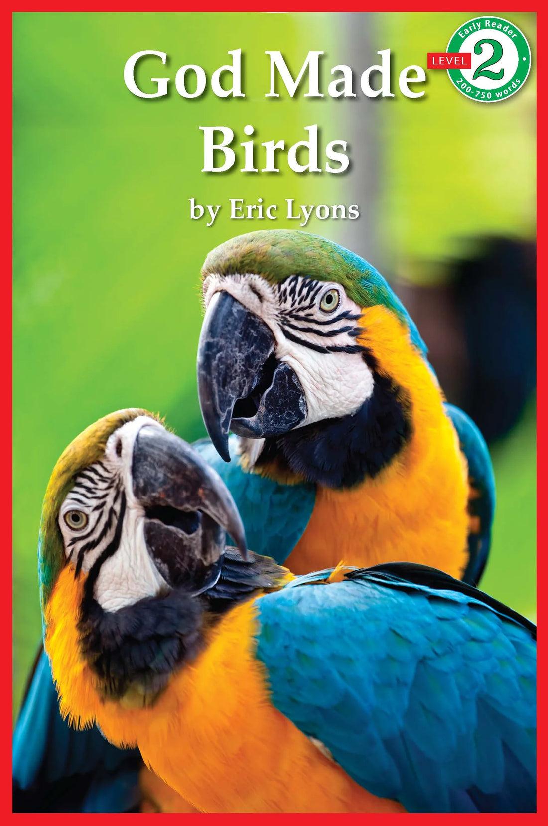 Early Reader: God Made Birds