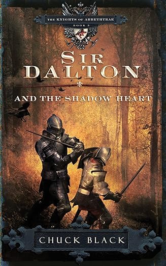 Sir Dalton And the Shadow-Knights Of Arrethtrae 