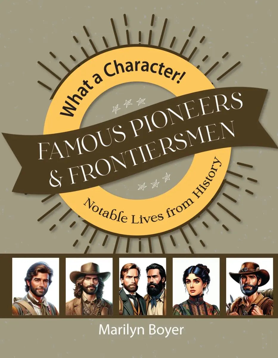 Famous Pioneers &amp; Frontiersmen